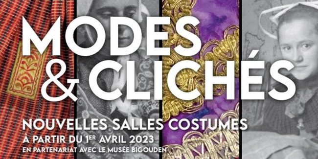 Parcours "Modes et Clichés" expo autour des costumes traditionnels au Musée départemental Breton de Quimper